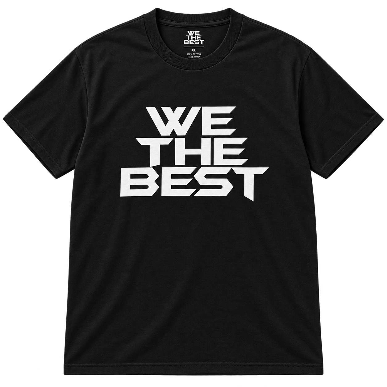 We The Best Shirt